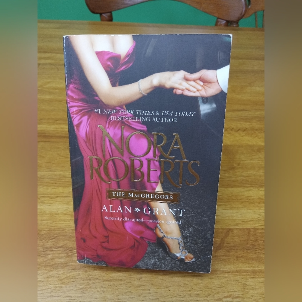 The MacGregors: Alan Grant By: Nora Roberts 2011 Paperback Edition